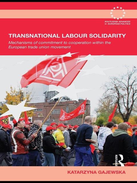 Transnational Labour Solidarity - Katarzyna Gajewska