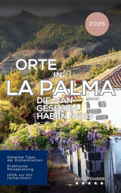 Orte in La Palma, die man gesehen haben muss: Reiseführer (2025) - Hans Müller