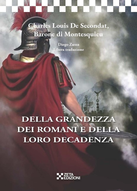 Della grandezza dei romani e della loro decadenza - Charles L. De Montesquieu