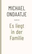 Cover-Bild zum Titel 'Es liegt in der Familie' von 'Michael Ondaatje'