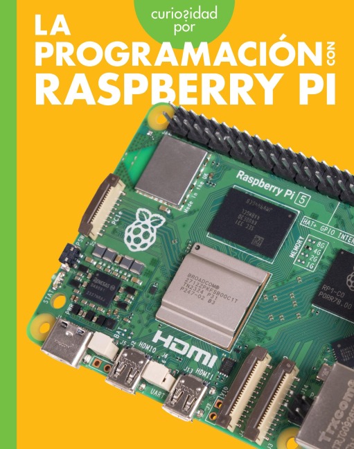 Curiosidad Por La Programación Con Raspberry Pi - Jill Sherman