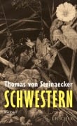 Cover-Bild zum Titel 'Schwestern' von 'Thomas von Steinaecker'