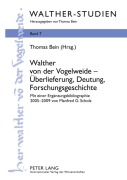 Cover-Bild zum Titel 'Walther von der Vogelweide - Überlieferung, Deutung, Forschungsgeschichte' von ''
