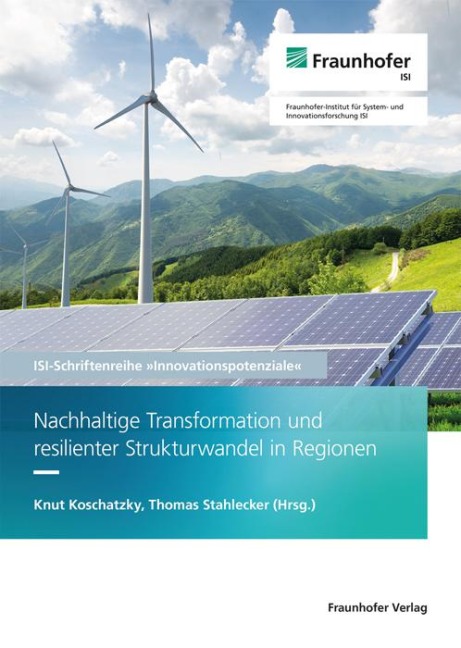 Nachhaltige Transformation und resilienter Strukturwandel in Regionen. - 