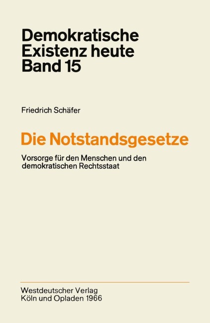 Die Notstandsgesetze - Friedrich Schäfer