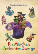 Die Märchen der bunten Zwerge - Nino Londaridze-Hakala