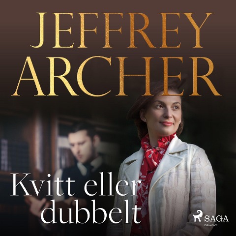 Kvitt eller dubbelt - Jeffrey Archer