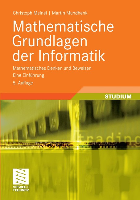 Mathematische Grundlagen der Informatik - Christoph Meinel, Martin Mundhenk