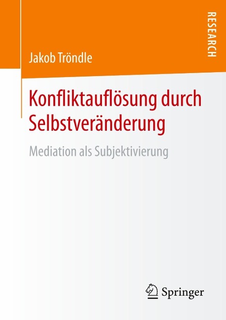 Konfliktauflösung durch Selbstveränderung - Jakob Tröndle