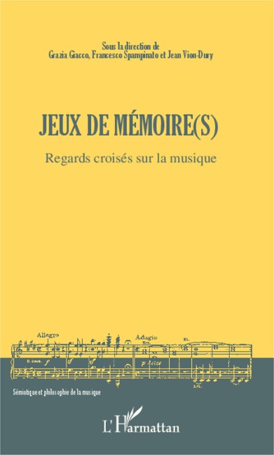Jeux de mémoire(s) - Jean Vion-Dury, Grazia Giacco, Francesco Spampinato