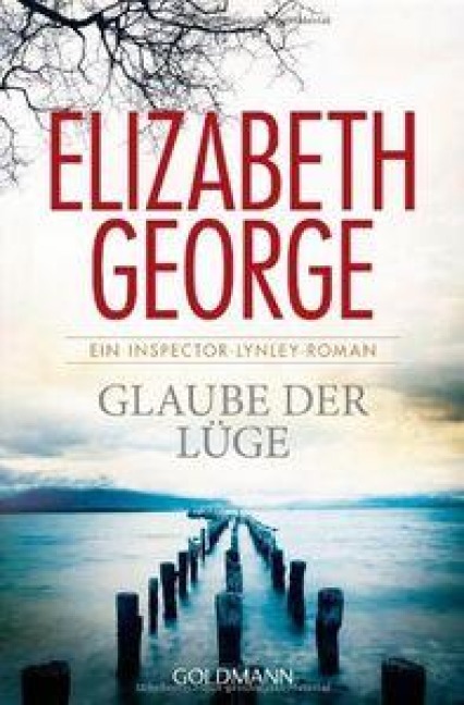Glaube der Lüge - Elizabeth George