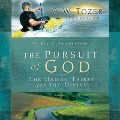 Pursuit of God: The Human Thirst for the Divine - A. W. Tozer