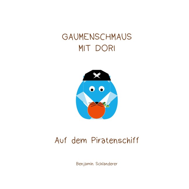 Gaumenschmaus mit Dori - Auf dem Piratenschiff - Benjamin Schlanderer