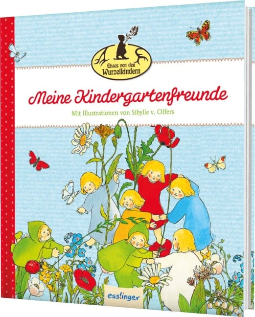 Etwas von den Wurzelkindern: Meine Kindergartenfreunde - 