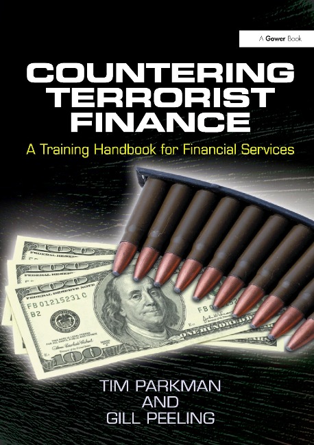 Countering Terrorist Finance - Tim Parkman, Gill Peeling