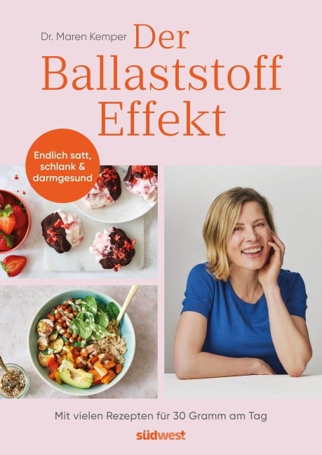 Der Ballaststoff-Effekt - Maren Kemper