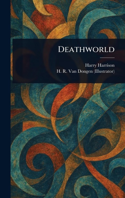 Deathworld - Harry Harrison, H R van Dongen