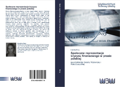 Spo¿eczne reprezentacje kryzysu finansowego w prasie polskiej - Karolina Bury