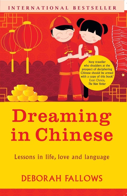 Dreaming in Chinese - Deborah Fallows