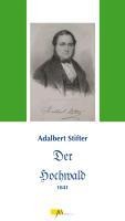 Der Hochwald - Adalbert Stifter