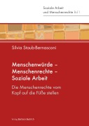Cover-Bild zum Titel 'Menschenwürde - Menschenrechte - Soziale Arbeit' von 'Silvia Staub-Bernasconi'