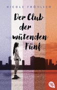 Der Club der wütenden Fünf - Nicole Fröhlich