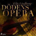 Cover-Bild zum Titel 'Dödens opera' von 'Elin Lindberg'