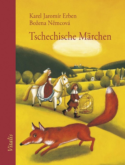 Tschechische Märchen - Karel Jaromír Erben, Bo¿ena N¿mcová