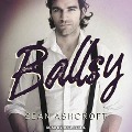 Cover-Bild zum Titel 'Ballsy' von 'Sean Ashcroft'