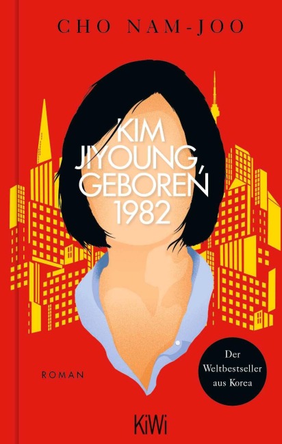 Kim Jiyoung, geboren 1982 - Cho Nam-Joo