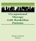 Cover-Bild zum Titel 'Occupational Therapy With Borderline Patients' von 'Diane Gibson'