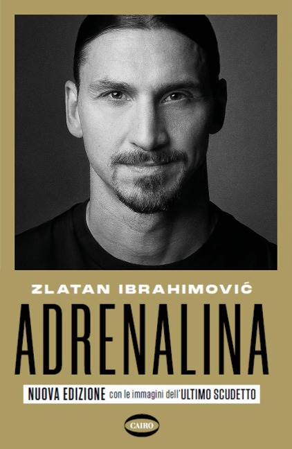 Adrenalina. My untold stories - Zlatan Ibrahimovic