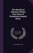 Cover-Bild zum Titel 'The Results of Selection Within Pure Lines of Pestalozzia Guepini Desm.' von 'Carl Downey La Rue'