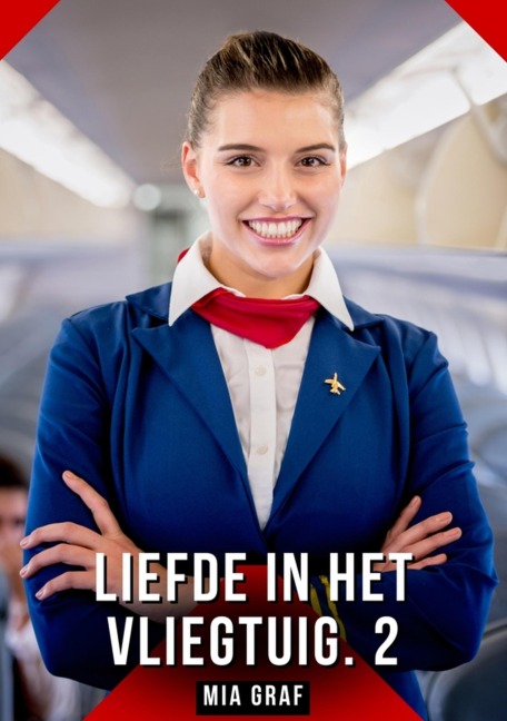 Liefde in het vliegtuig. 2 - Mia Graf