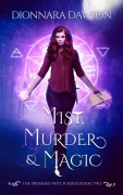 Cover-Bild zum Titel 'Mist, Murder & Magic' von 'Dionnara Dawson'