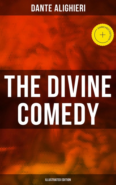 The Divine Comedy (Illustrated Edition) - Dante Alighieri