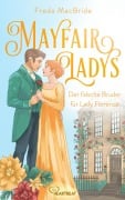 Cover-Bild zum Titel 'Mayfair Ladys - Der falsche Bruder für Lady Florence' von 'Freda MacBride'