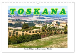 Cover-Bild zum Titel 'Toskana sanfte Hügel und versteckte Winkel (Wandkalender 2026 DIN A3 quer), CALVENDO Monatskalender' von 'Klaus und Dorle Scholz'