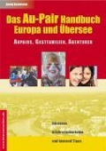 Das Au-Pair Handbuch: Europa und Übersee - Aupairs, Gastfamilien, Agenturen - Georg Beckmann