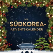 Cover-Bild zum Titel 'Der Südkorea-Adventskalender' von 'Emma Müller'