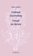 Cover-Bild zum Titel 'Liebende Zuwendung - Freude im Herzen' von 'Chödrön Pema'