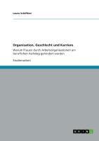 Organisation, Geschlecht und Karriere - Laura Schiffner