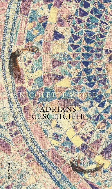 Adrians Geschichte - Nicolette Webel