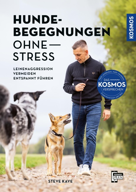 Hundebegegnungen ohne Stress - Steve Kaye