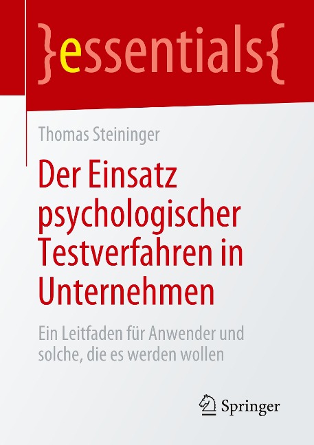 Der Einsatz psychologischer Testverfahren in Unternehmen - Thomas Steininger