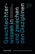 Cover-Bild zum Titel 'Geschlechterwissen in und zwischen den Disziplinen' von ''