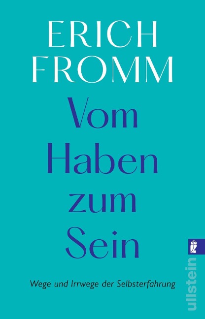 Vom Haben zum Sein - Erich Fromm