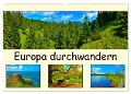 Europa durchwandern (Wandkalender 2025 DIN A2 quer), CALVENDO Monatskalender - Lost Plastron Pictures