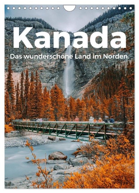 Kanada - Das wunderschöne Land im Norden. (Wandkalender 2025 DIN A4 hoch), CALVENDO Monatskalender - M. Scott