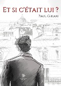 Cover-Bild zum Titel 'Et si c'était lui ?' von 'Guillaume Arrighi'